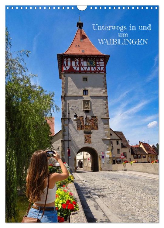 Produktbild: Unterwegs in und um Waiblingen (Wandkalender 2027 DIN A3 hoch), CALVENDO Monatskalender
