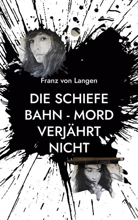 Produktbild: Die schiefe Bahn - Mord verj&auml;hrt nicht
