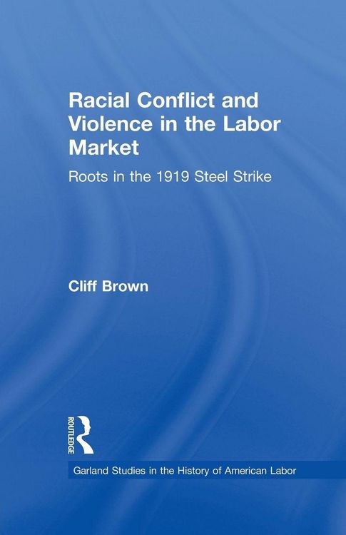 Produktbild: Racial Conflicts and Violence in the Labor Market