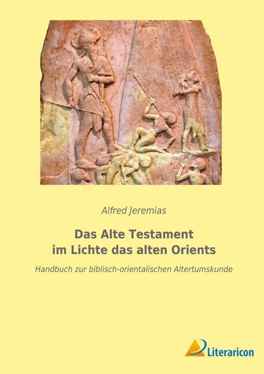 Produktbild: Das Alte Testament im Lichte das alten Orients