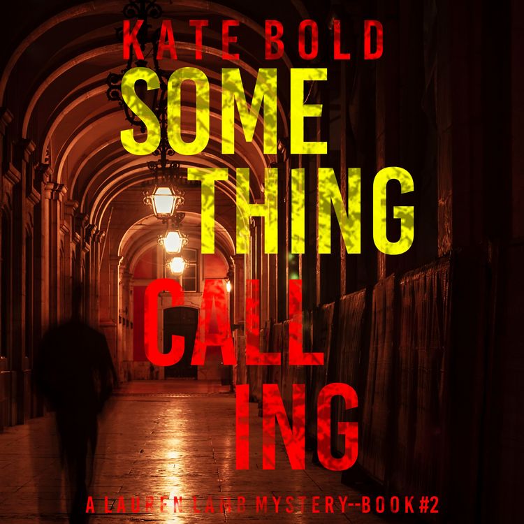 Produktbild: Something Calling (A Lauren Lamb FBI Thriller&mdash;Book Two)