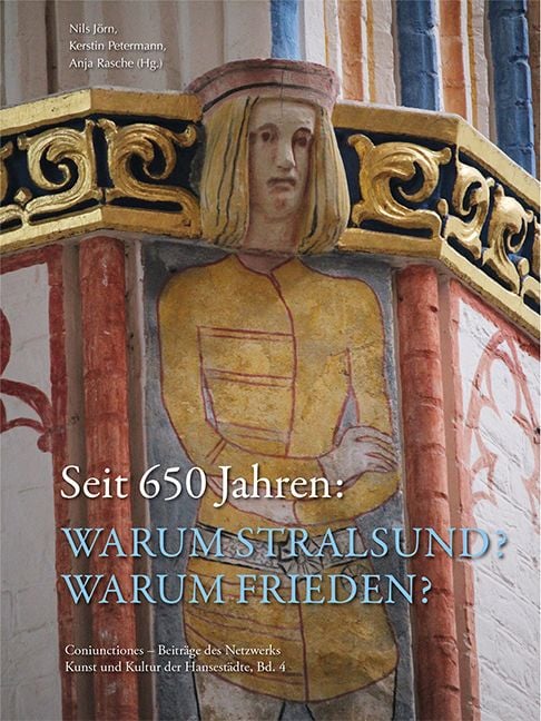 Produktbild: Seit 650 Jahren: Warum Stralsund? Warum Frieden?
