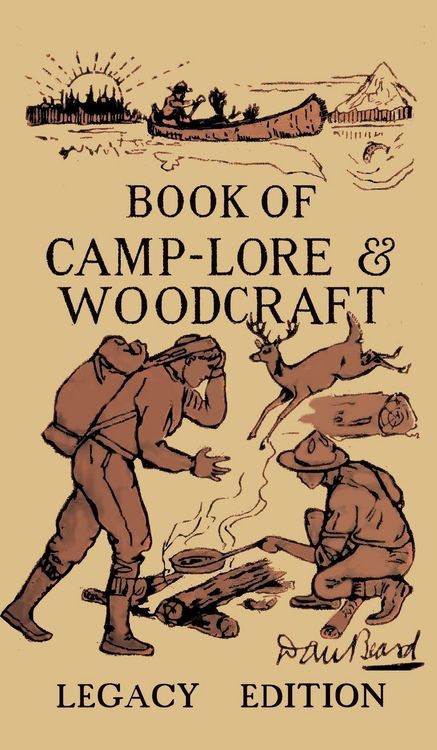 Produktbild: The Book Of Camp-Lore And Woodcraft - Legacy Edition