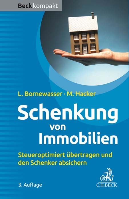 Bild vom Artikel Beck kompakt / Schenkung von Immobilien vom Autor Ludger Bornewasser