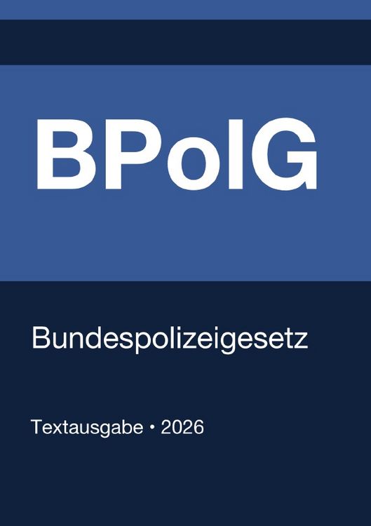 Produktbild: BPolG - Bundespolizeigesetz (Deutschland) 2026