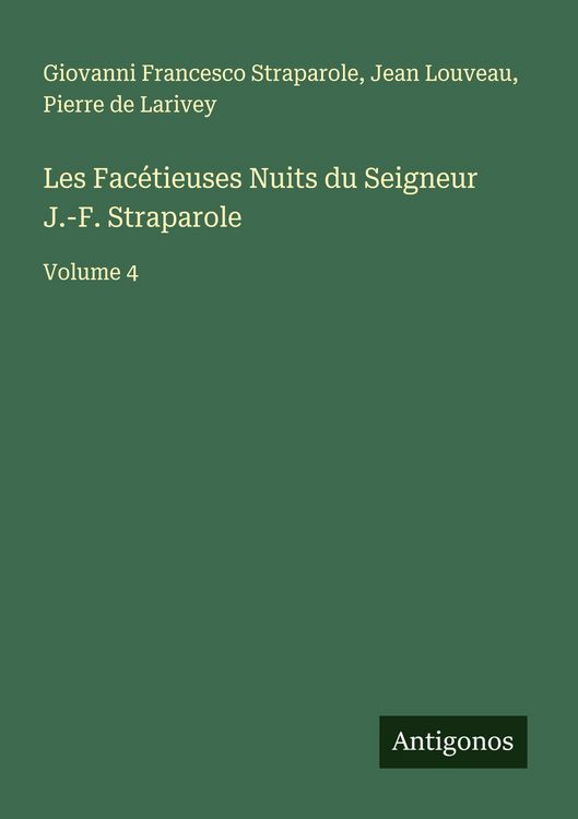 Produktbild: Les Fac&eacute;tieuses Nuits du Seigneur J.-F. Straparole
