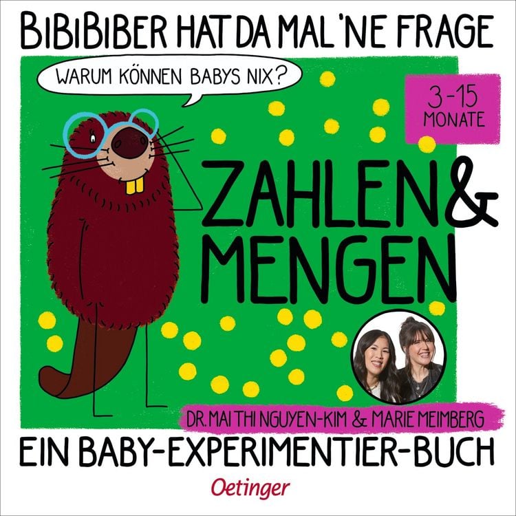 Produktbild: BiBiBiber hat da mal 'ne Frage. Warum k&ouml;nnen Babys nix? Zahlen & Mengen