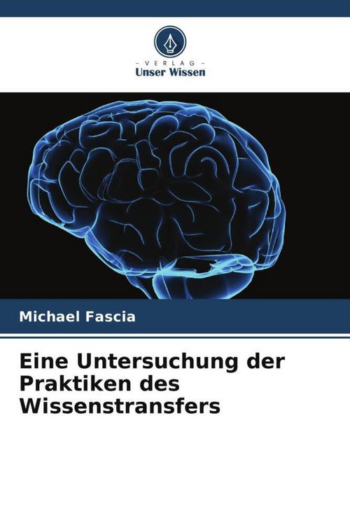 Produktbild: Eine Untersuchung der Praktiken des Wissenstransfers
