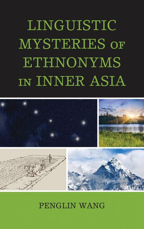 Produktbild: Linguistic Mysteries of Ethnonyms in Inner Asia