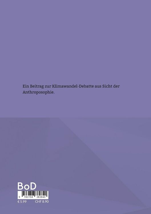 Produktbild: Nicht das CO 2 ist daf&uuml;r verantwortlich, da&szlig; dem Menschen eine Klimakatastrophe droht