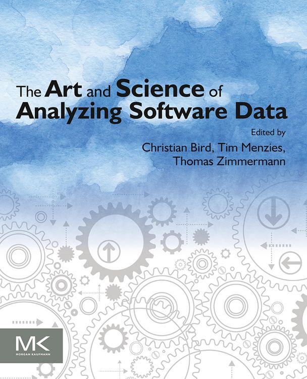 Produktbild: The Art and Science of Analyzing Software Data