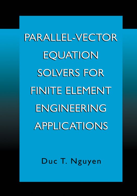 Produktbild: Parallel-Vector Equation Solvers for Finite Element Engineering Applications