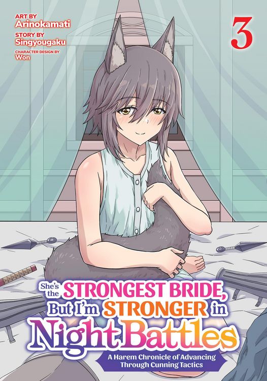 Produktbild: She's the Strongest Bride, But I'm Stronger in Night Battles: A Harem Chronicle of Advancing Through Cunning Tactics (Manga) Vol. 3