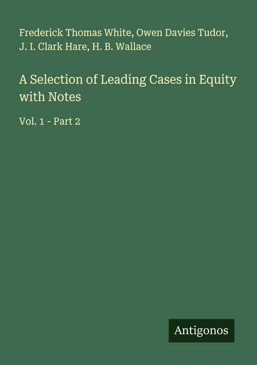Produktbild: A Selection of Leading Cases in Equity with Notes