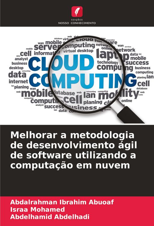 Produktbild: Melhorar a metodologia de desenvolvimento &aacute;gil de software utilizando a computa&ccedil;&atilde;o em nuvem