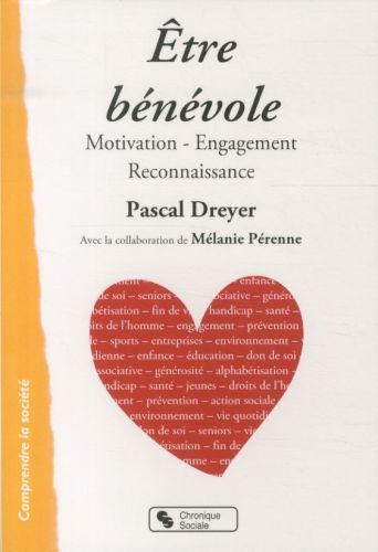 Produktbild: Etre b&eacute;n&eacute;vole : motivations, engagement, reconnaissance