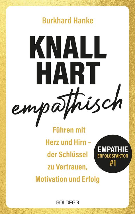 Produktbild: Knallhart empathisch - Führen mit Herz und Hirn