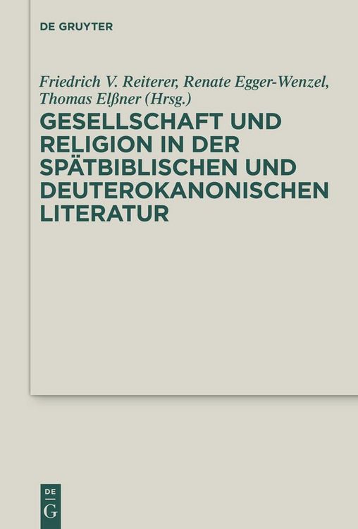 Produktbild: Gesellschaft und Religion in der sp&auml;tbiblischen und deuterokanonischen Literatur