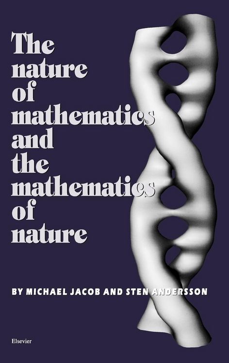 Produktbild: The Nature of Mathematics and the Mathematics of Nature