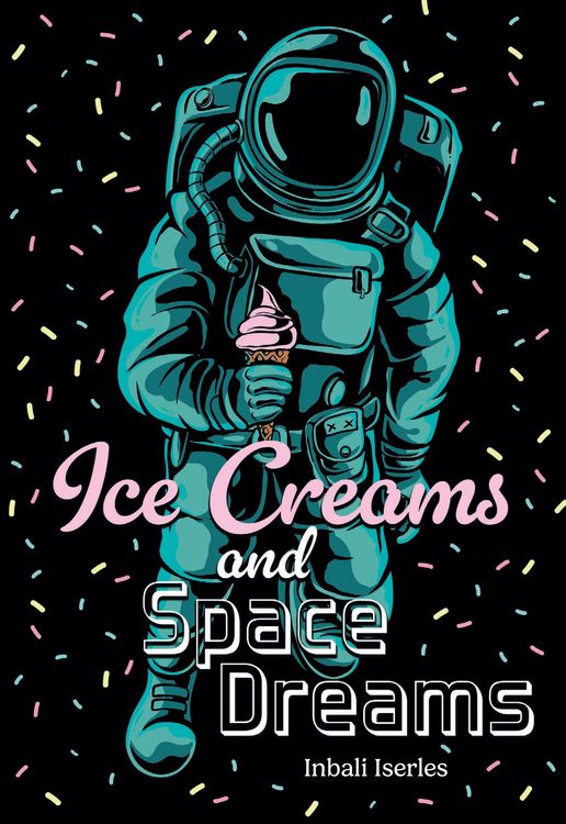 Produktbild: Ice Creams and Space Dreams