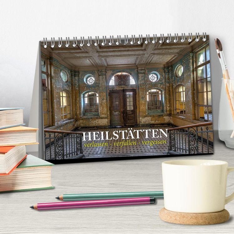 Produktbild: Heilst&auml;tten - verlassen und vergessen (Tischkalender 2026 DIN A5 quer), CALVENDO Monatskalender