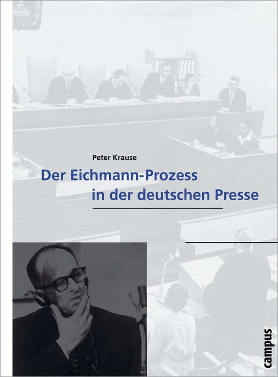 Produktbild: Der Eichmann-Prozess in der deutschen Presse