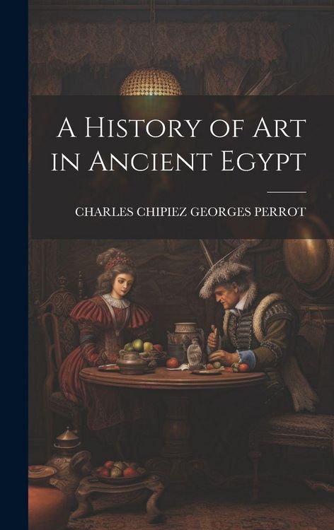 Produktbild: A History of Art in Ancient Egypt