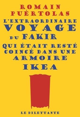 Produktbild: Pu&eacute;rtolas, R: extraordinaire voyage du fakir qui &eacute;tait rest&eacute;