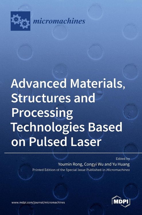 Produktbild: Advanced Materials, Structures and Processing Technologies Based on Pulsed Laser