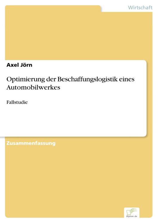 Produktbild: Optimierung der Beschaffungslogistik eines Automobilwerkes