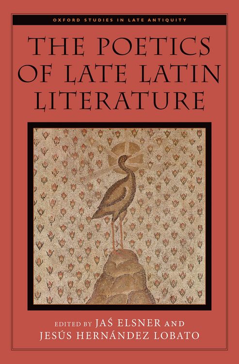Produktbild: The Poetics of Late Latin Literature