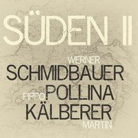 Produktbild: Schmidbauer/Pollina/K&auml;lberer - S&uuml;den 2