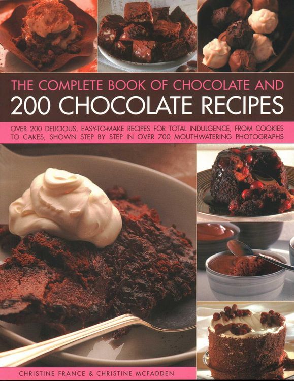 Produktbild: The Complete Book of Chocolate and 200 Chocolate Recipes