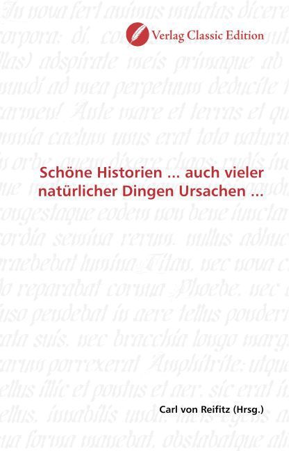 Produktbild: Sch&ouml;ne Historien ... auch vieler nat&uuml;rlicher Dingen Ursachen ...
