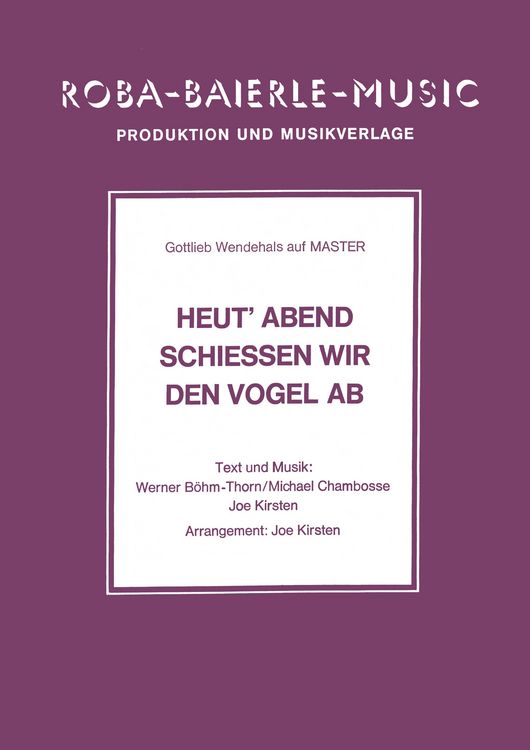 Produktbild: Heut' Abend schiessen wir den Vogel ab