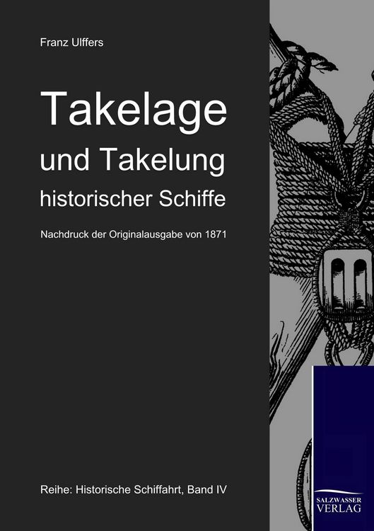 Produktbild: Takelage und Takelung historischer Schiffe