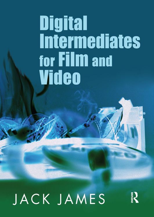Produktbild: Digital Intermediates for Film and Video