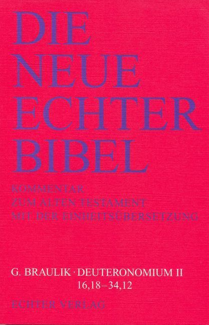 Produktbild: Die Neue Echter-Bibel. Kommentar / Kommentar zum Alten Testament mit Einheits&uuml;bersetzung / Deuteronomium II (16,18-34,12)