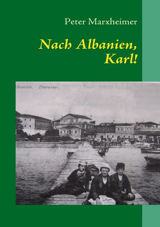 Produktbild: Nach Albanien, Karl!