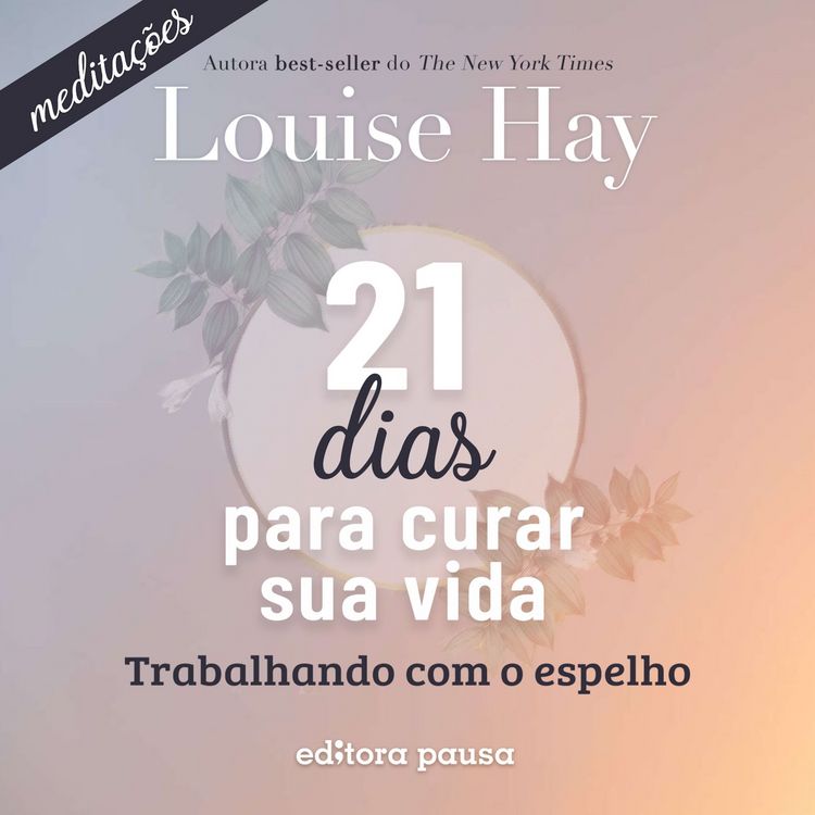 Produktbild: Medita&ccedil;&otilde;es do 21 dias para curar sua vida
