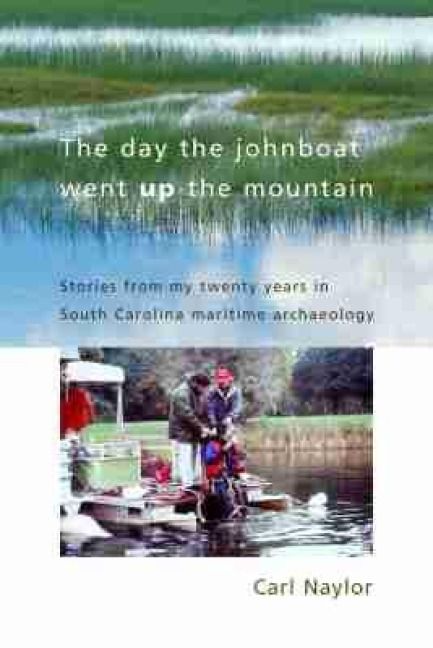 Produktbild: The Day the Johnboat Went Up the Mountain
