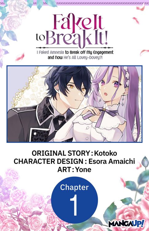 Produktbild: Fake It to Break It! I Faked Amnesia to Break off My Engagement and Now He's All Lovey-Dovey?! #001