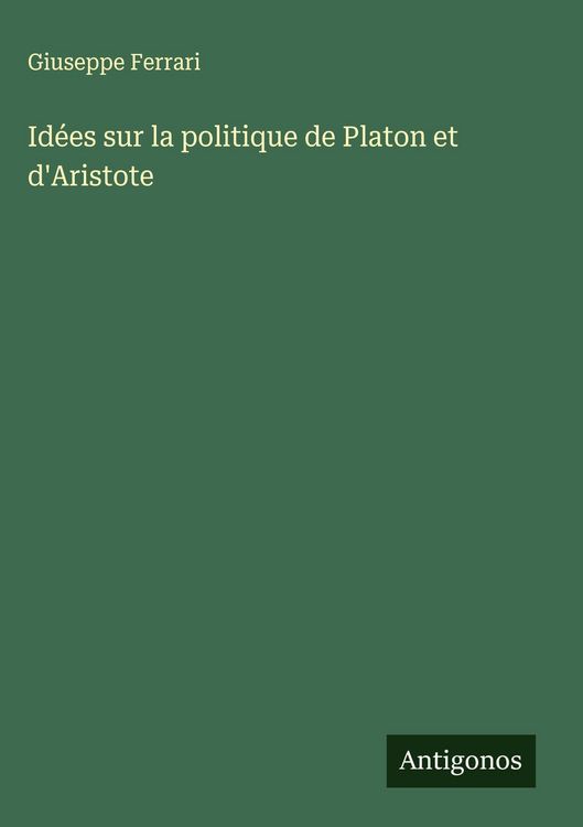 Produktbild: Id&eacute;es sur la politique de Platon et d'Aristote