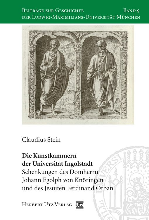 Produktbild: Die Kunstkammern der Universit&auml;t Ingolstadt
