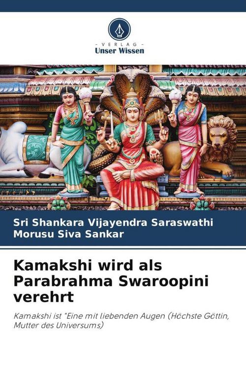 Produktbild: Kamakshi wird als Parabrahma Swaroopini verehrt