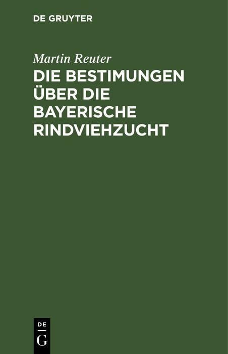 Produktbild: Die Bestimungen &uuml;ber die bayerische Rindviehzucht