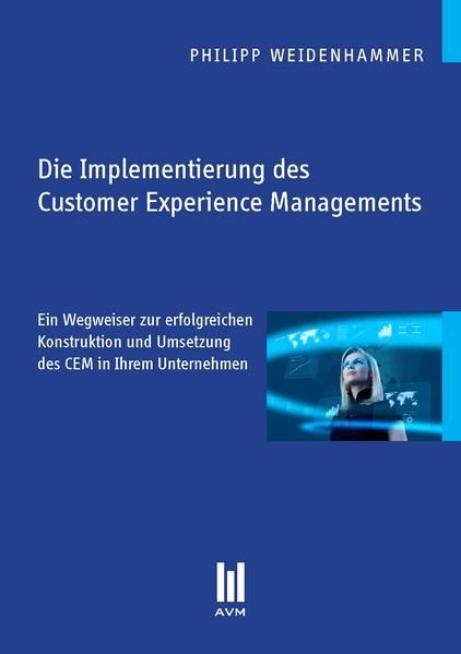 Produktbild: Die Implementierung des Customer Experience Managements