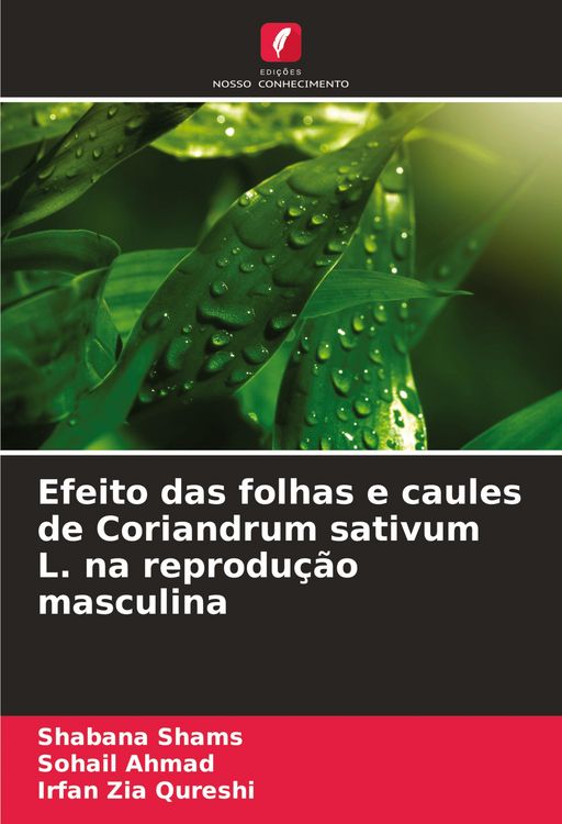 Produktbild: Efeito das folhas e caules de Coriandrum sativum L. na reprodu&ccedil;&atilde;o masculina