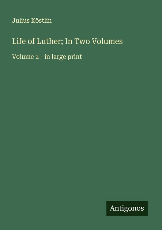 Produktbild: Life of Luther; In Two Volumes