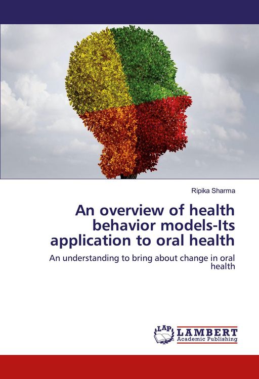 Produktbild: An overview of health behavior models-Its application to oral health